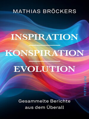 cover image of Inspiration, Konspiration, Evolution